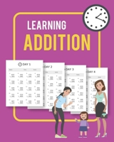 Learning Addition: 100 days of learning addition for kids B08JF8B5QD Book Cover