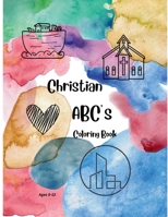 Christian ABC's Coloring Book B0G5KDHPGG Book Cover