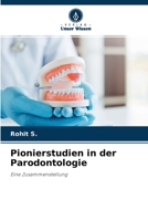 Pionierstudien in der Parodontologie: Eine Zusammenstellung 620413499X Book Cover