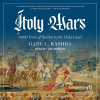 Holy Wars: 3000 Years of Battles in the Holy Land B0CW5CCWBT Book Cover