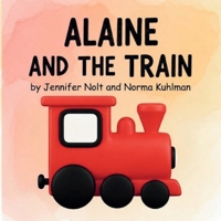 Alaine and the Train B0G5JG3BD3 Book Cover
