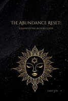 The Abundance Reset:: A Manifesting Blocks Guide B0FFCWVLMT Book Cover