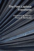 The Fast Laplace Transform 0557847052 Book Cover