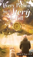 Every Person Has A Story To Tell B0GW9HTM8X Book Cover