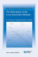 The Heliosphere in the Local Interstellar Medium 0792343204 Book Cover