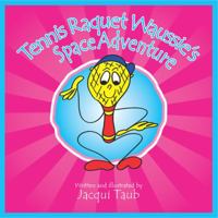 Tennis Racquet Waussie's Space Adventure 9659145500 Book Cover