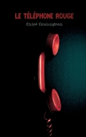 Le Téléphone Rouge 2322582859 Book Cover