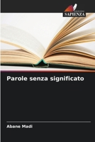 Parole senza significato 6207146913 Book Cover