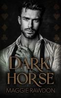 Dark Horse (The Quiet Horsemen) 1959523341 Book Cover