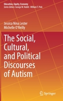 The Social, Cultural, and Political Discourses of Autism 940242136X Book Cover