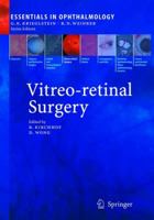 Vitreo-retinal Surgery (Essentials in Ophthalmology) 3642070191 Book Cover