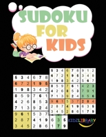 Sudoku for Kids: 200 Puzzle from Beginner to Advanced Sudoku Puzzles for Children (Age 8-9-10-11-12) Easy to Hard Sudoku Puzzles For Kids Children Series (Kids Activity Books) 1089636202 Book Cover