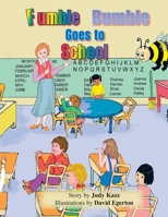 Fumble Bumble Goes to School 1412087309 Book Cover