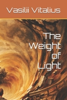 The Weight of Light B0GP6J6BBD Book Cover