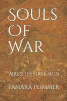 Souls Of War: Aires: The First Sign (The Path Of Twelve Saga) 1973333767 Book Cover