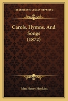 Carols, Hymns And Songs 2nd. Ed.enlarged... 1166436454 Book Cover