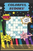 COLORFUL SUDOKU: 100 Sudoku Puzzles from Easy to Expert B0C6P4TXX7 Book Cover
