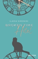 Broken Time Hotel B0BMJM1SN7 Book Cover