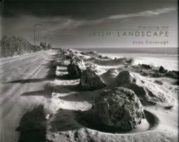 Exploring The Irish Landscape 0956764304 Book Cover