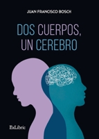 Dos cuerpos, un cerebro 8419520918 Book Cover