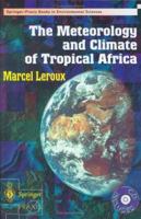 The Meteorology And Climatic of Tropical Africa (Patrick Moore's Practical Astronomy) 3540426361 Book Cover