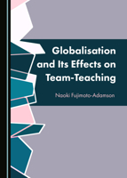 Globalisation and Its Effects on Team-Teaching 1527548333 Book Cover