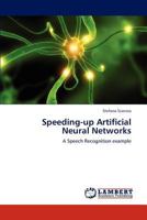 Speeding-Up Artificial Neural Networks 365920482X Book Cover