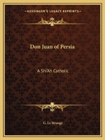 Don Juan of Persia: A Shi'ah Catholic 1406763578 Book Cover