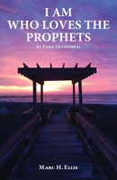 I Am Who Loves the Prophets: An Exile Devotional 1666750425 Book Cover