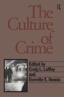 The Culture of Crime 113853501X Book Cover