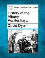 History of the Albany Penitentiary 1240093551 Book Cover