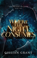 Where the Night Consumes 1737224569 Book Cover