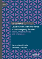 Collaboration and Governance in the Emergency Services: Issues, Opportunities and Challenges 3030213285 Book Cover