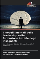 I modelli mentali della leadership nella formazione iniziale degli insegnanti 6205620014 Book Cover