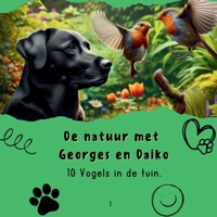 10 Vogels in de tuin. (De natuur met Georges en Daiko.) (Dutch Edition) 9083438732 Book Cover