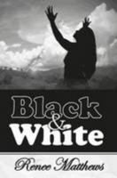 Black & White - 'A Survivor Story' 1780355661 Book Cover