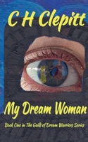 My Dream Woman (The Guild of Dream Warriors) B0GYSFW65J Book Cover