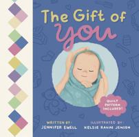 Gift of You : A Celebration of Each Unique Baby 1963778006 Book Cover