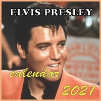 ELVIS PRESLEY calendar 2021: Elvis presley master piece photos calendar 2021/2022 16 months 8.5x8.5 glossy B094CWJM7R Book Cover