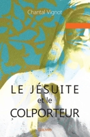 Le Jésuite et le Colporteur (French Edition) 2414307587 Book Cover