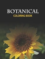 BOTANICAL COLORING BOOK: A Floral Journey to Relaxation and Creativity B0BZF7GQGX Book Cover