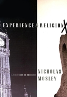 Experience & Religion: A Lay Essay in Theology (British Literature Series) 156478424X Book Cover
