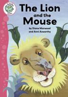 The Lion and the Mouse (Tadpole Tales) 077877905X Book Cover