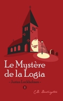 Justan Lockholmes T1: Le Mystère de la Logia 2490163485 Book Cover