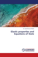 Elastic properties and Equations of State 6138144422 Book Cover