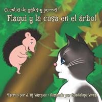 Flaqui y la casa en el �rbol 1073588181 Book Cover