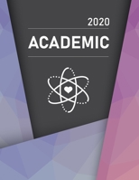 2020 Academic : 2020 Student Planner and Organizer 1708813918 Book Cover