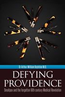 Defying Providence: Smallpox and the forgotten 18th century Medical Revolution 1478232455 Book Cover