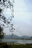 Letters to a Teacher: Six Years in the Vietminh War Zone 4 2839902400 Book Cover