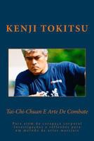 Tai-Chi-Chuan E Art De Combate: Para alem da carapaca corporal 1981669124 Book Cover